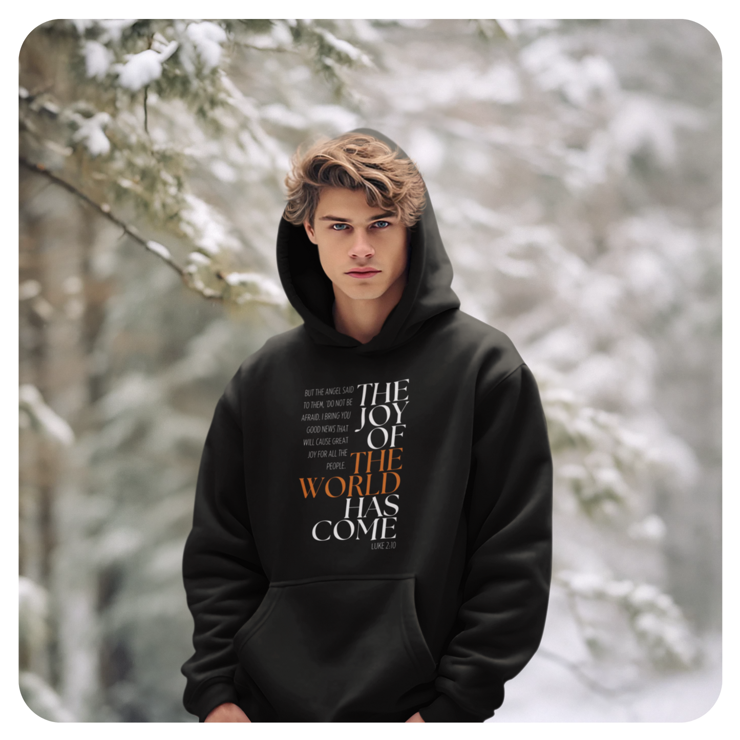 Unisex Hoodie - The Joy of the World Has Come - BeFaithinStyle.