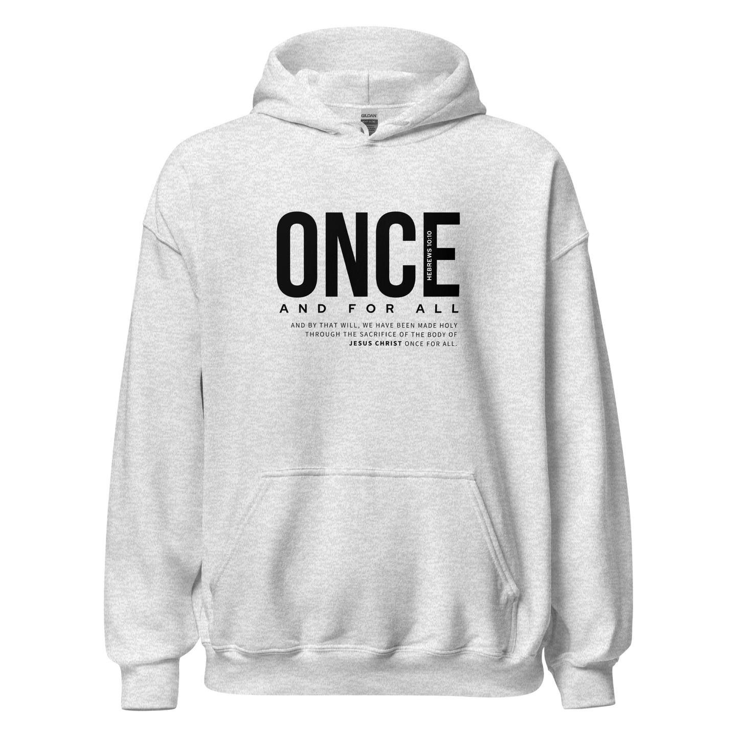 Unisex Hoodie Light Color - Once and for All - BeFaithinStyle.