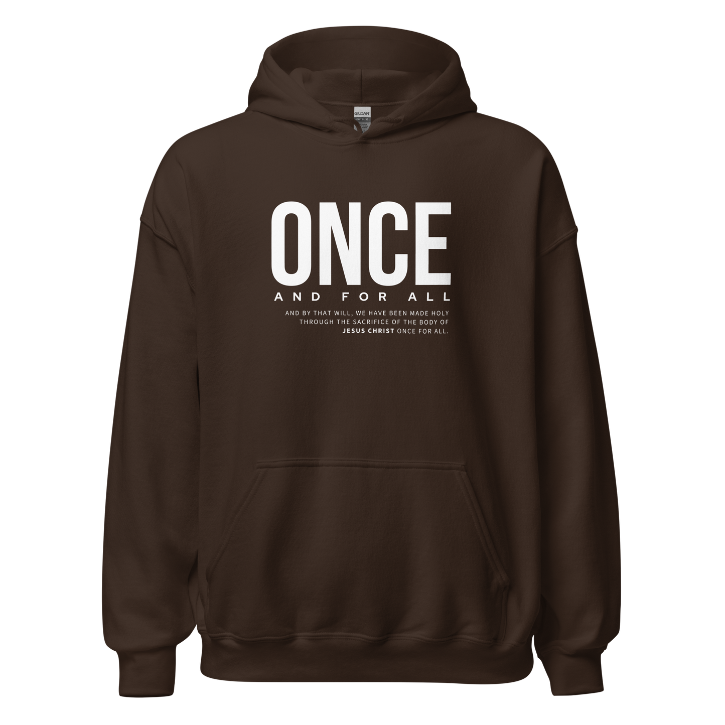 Unisex Hoodie Dark Color - Once and for All - BeFaithinStyle.