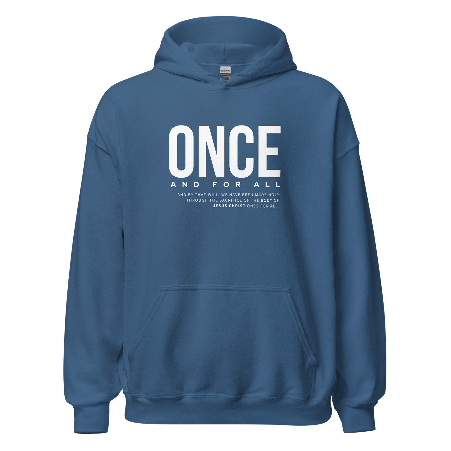 Unisex Hoodie Dark Color - Once and for All - BeFaithinStyle.