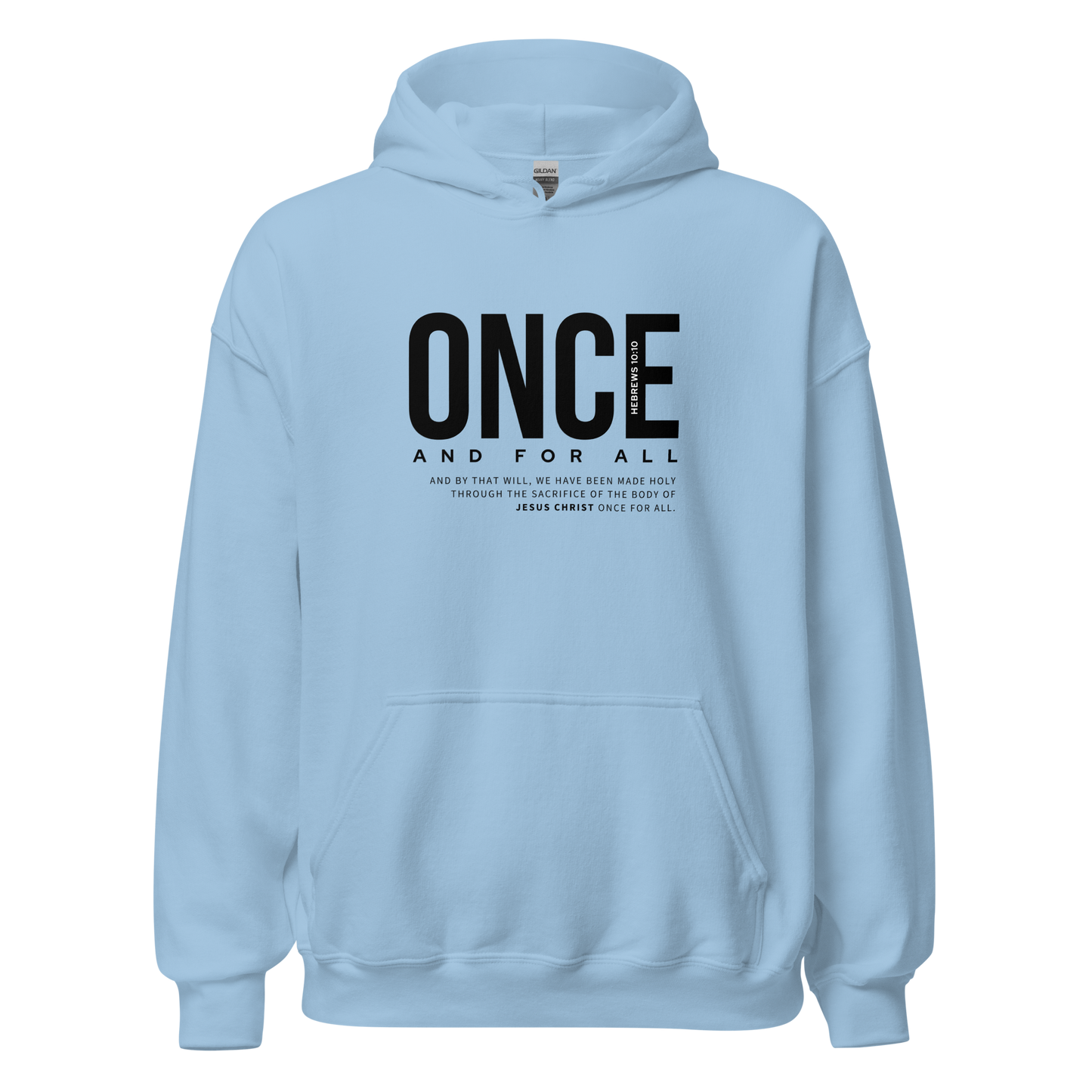 Unisex Hoodie Light Color - Once and for All - BeFaithinStyle.