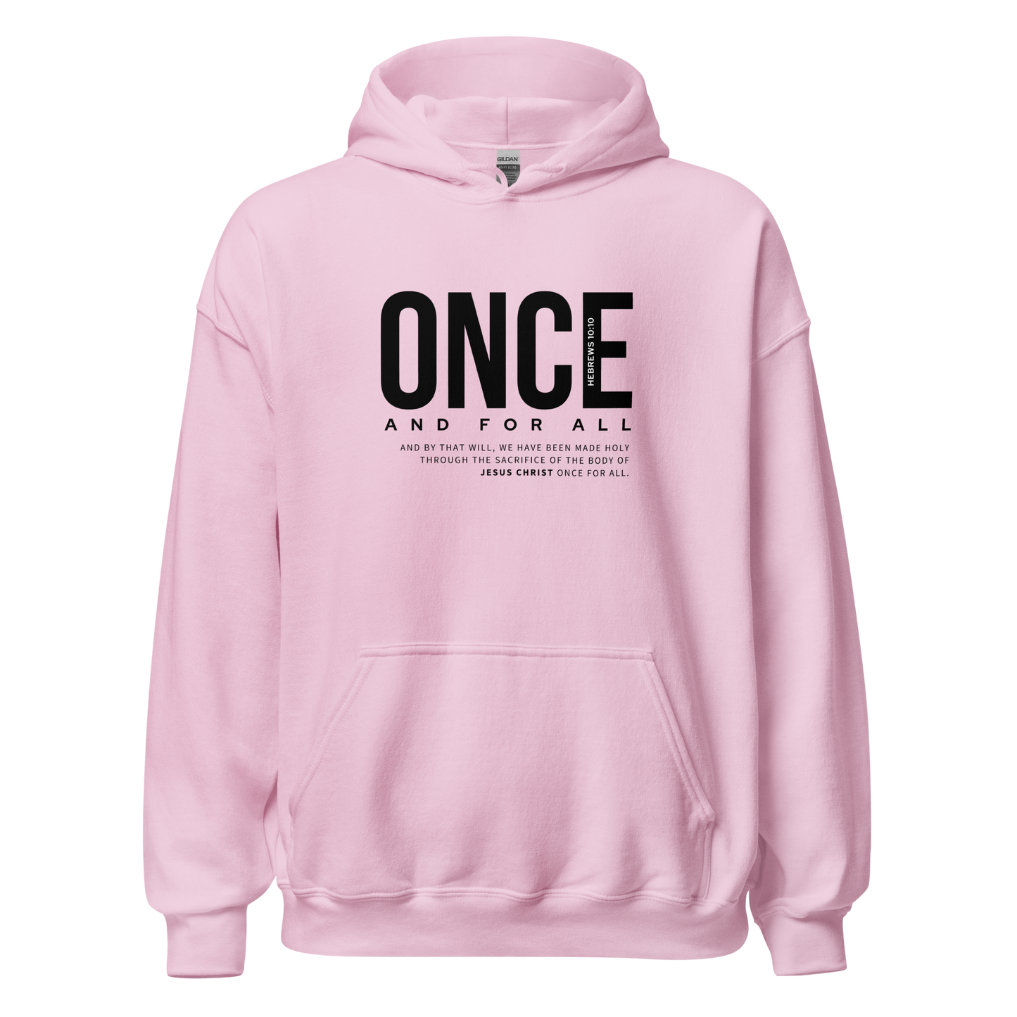 Unisex Hoodie Light Color - Once and for All - BeFaithinStyle.