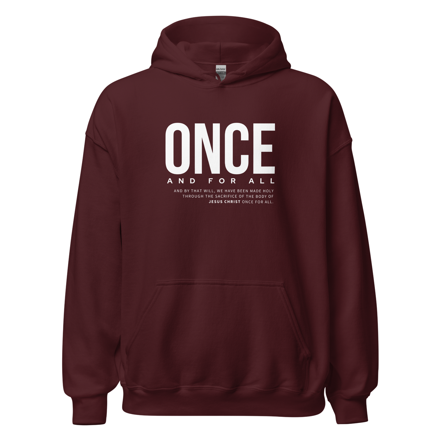 Unisex Hoodie Dark Color - Once and for All - BeFaithinStyle.