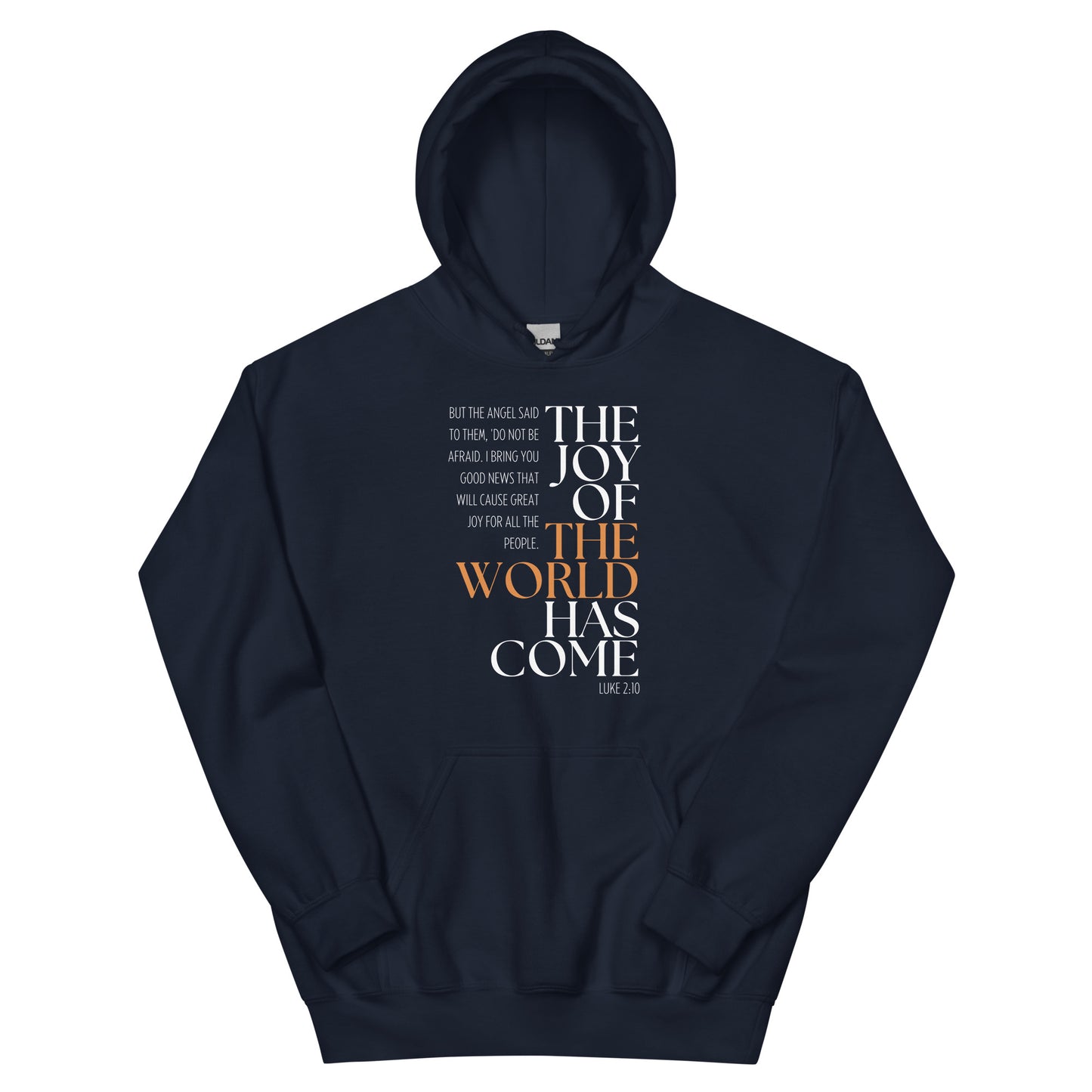 Unisex Hoodie - The Joy of the World Has Come - BeFaithinStyle.