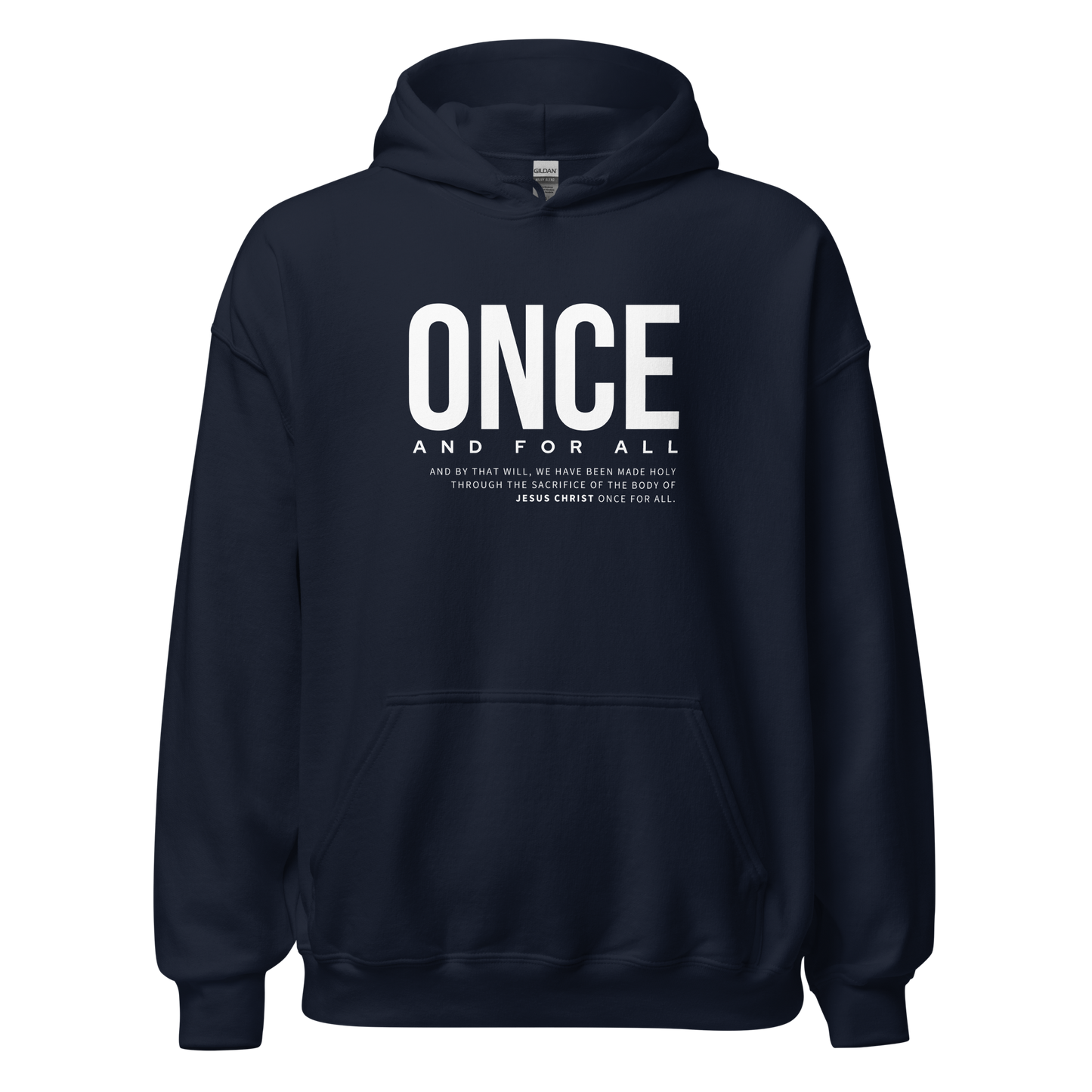 Unisex Hoodie Dark Color - Once and for All - BeFaithinStyle.