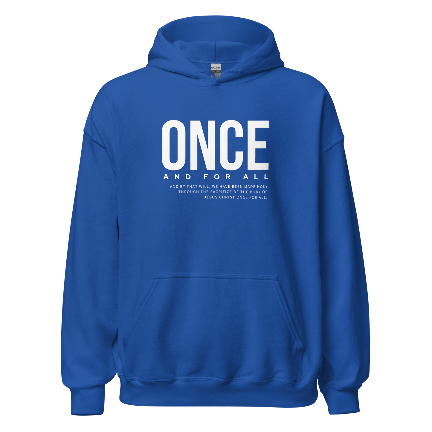 Unisex Hoodie Dark Color - Once and for All - BeFaithinStyle.