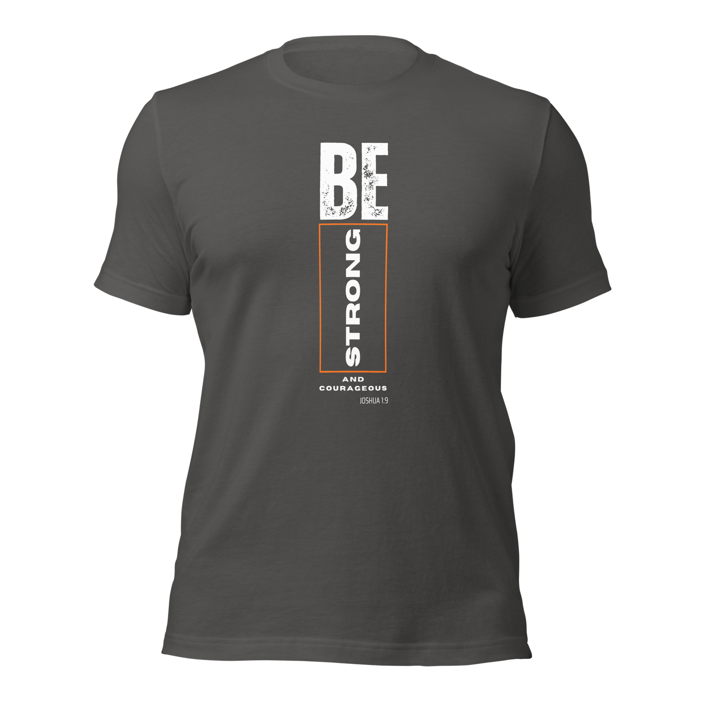 Unisex T-Shirt - Be Strong and Courageous - BeFaithinStyle.