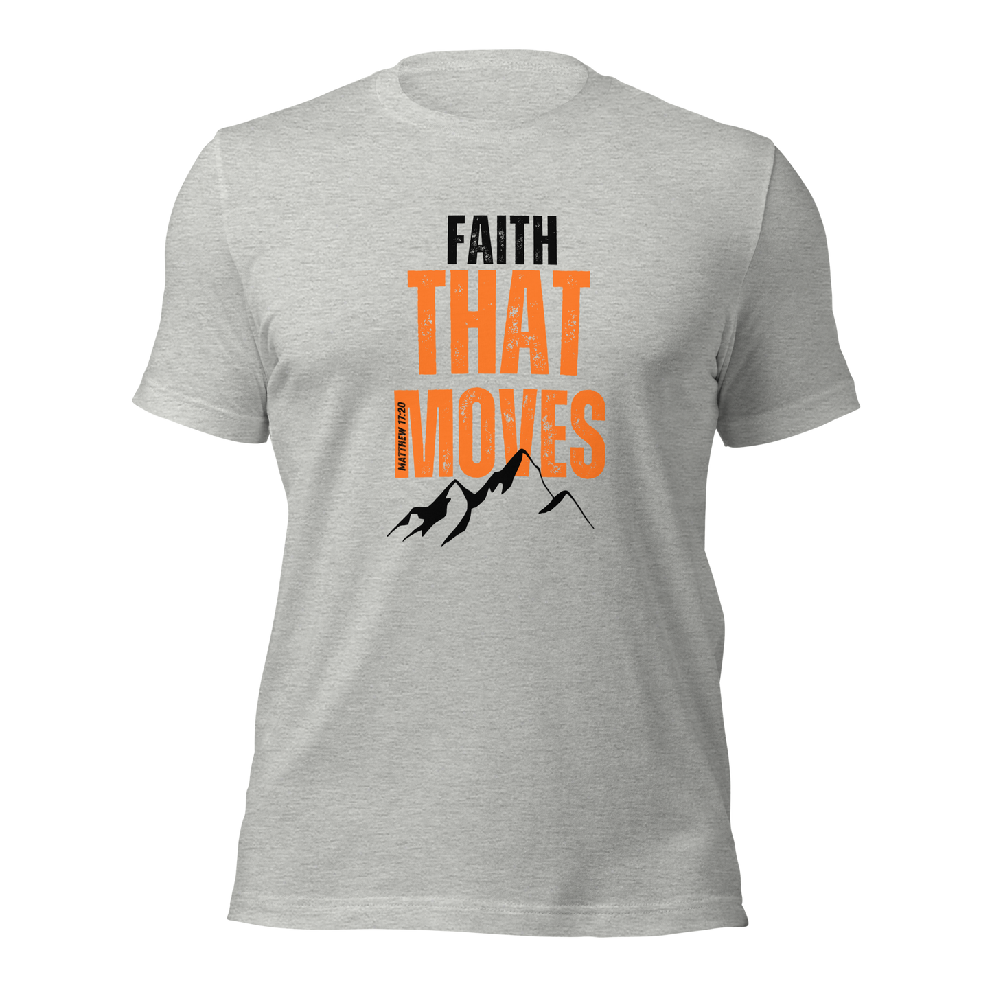 Unisex T-Shirt - Faith That Moves Mountains - ByFaithinStyle.