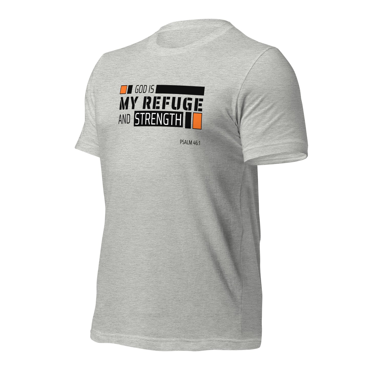 Unisex T-Shirt - God is My Refuge and Strength - BeFaithinStyle.