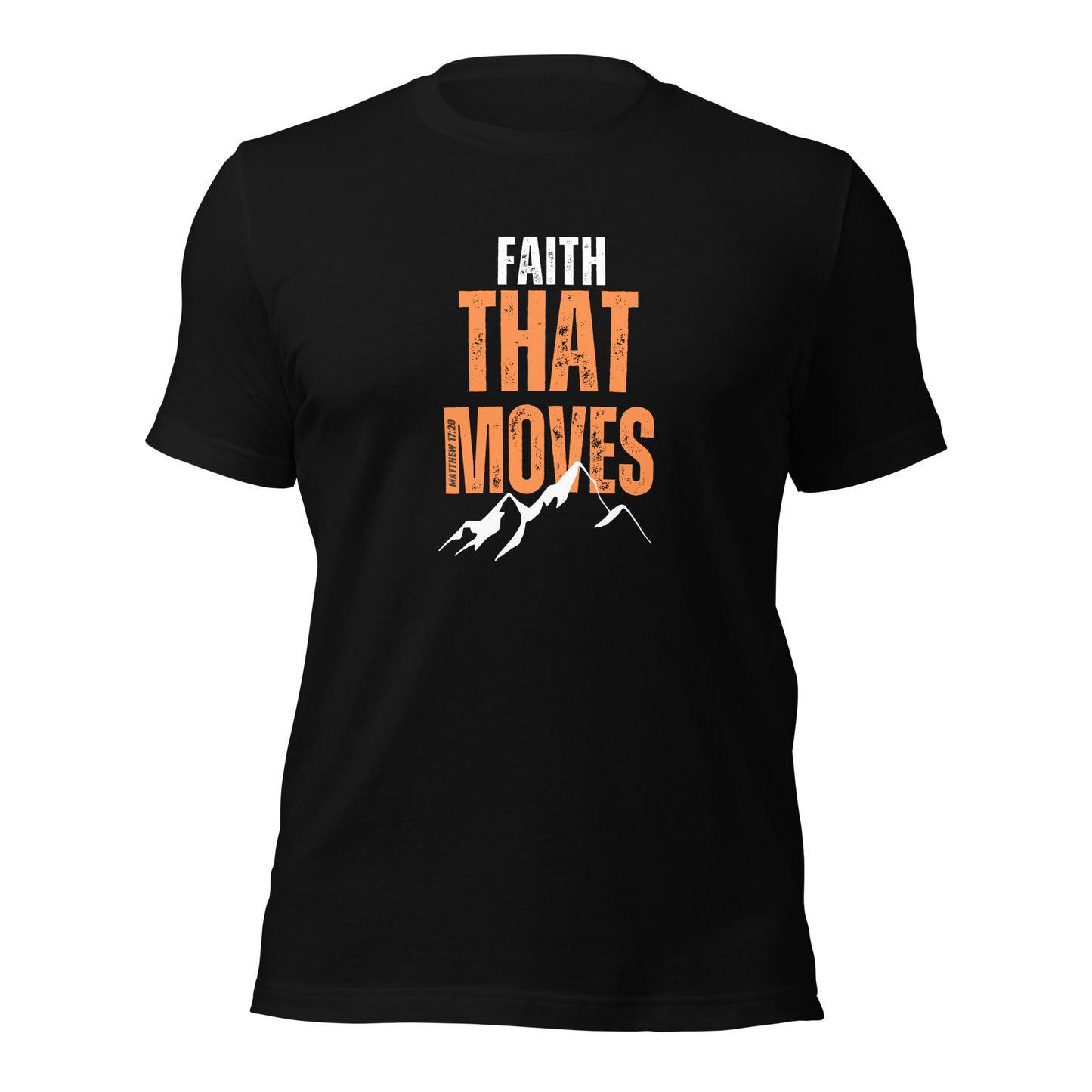 Unisex T-Shirt - Faith That Moves Mountains - BeFaithinStyle.
