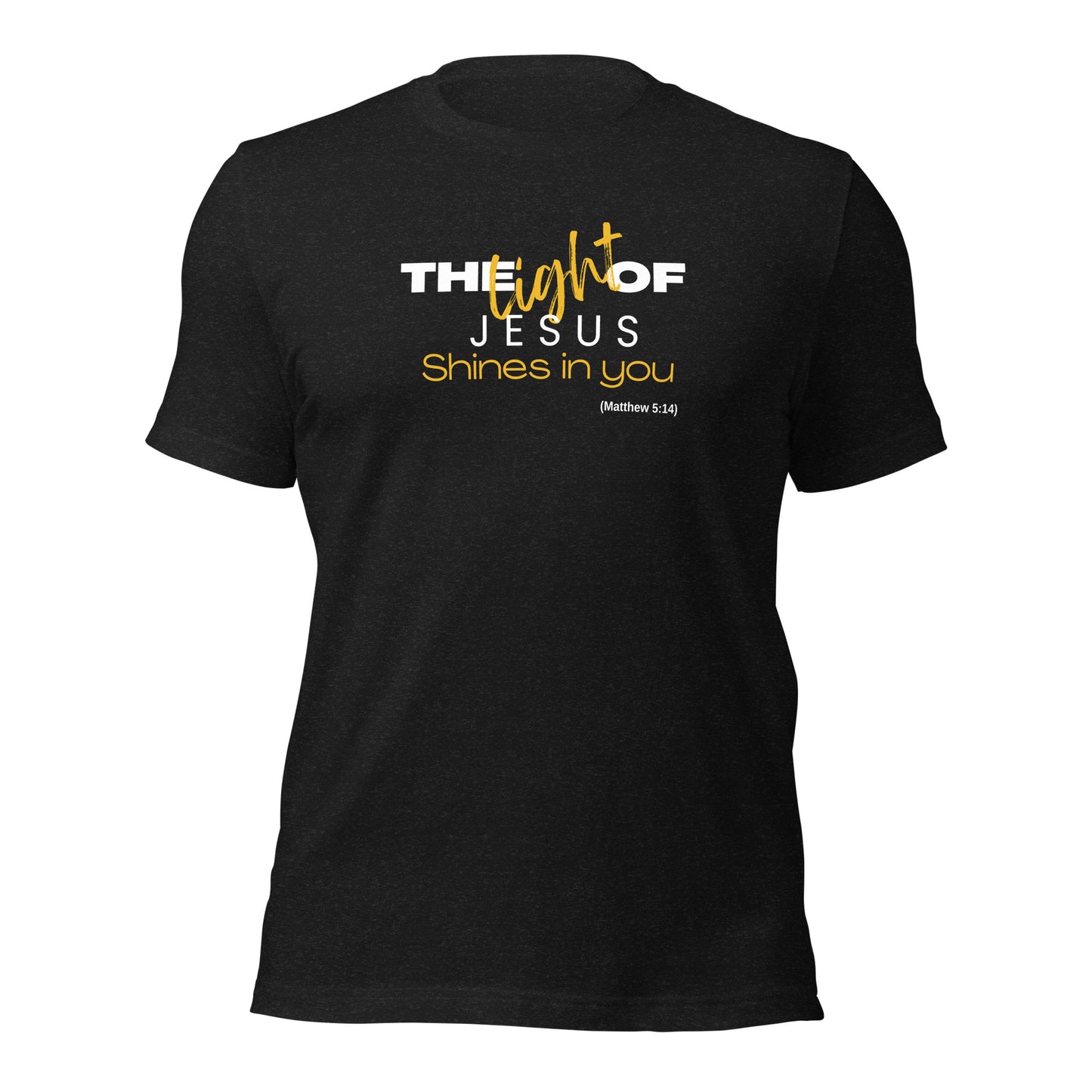 Unisex T-Shirt - The Light of Jesus Shines in You - BeFaithinStyle.