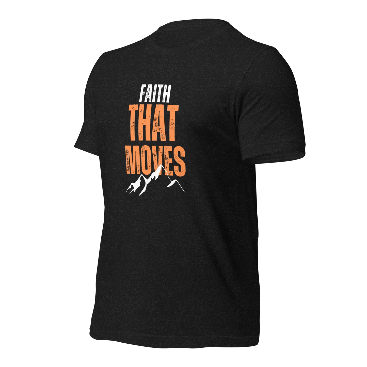 Unisex T-Shirt - Faith That Moves Mountains - BeFaithinStyle.