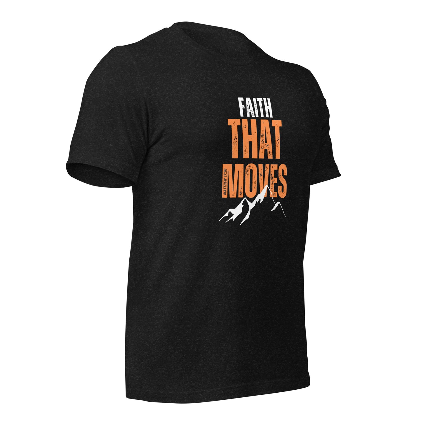 Unisex T-Shirt - Faith That Moves Mountains - BeFaithinStyle.