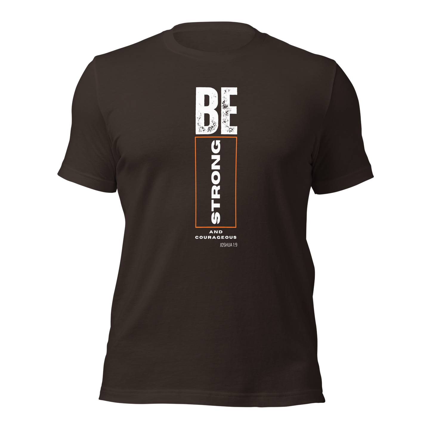 Unisex T-Shirt - Be Strong and Courageous - BeFaithinStyle.