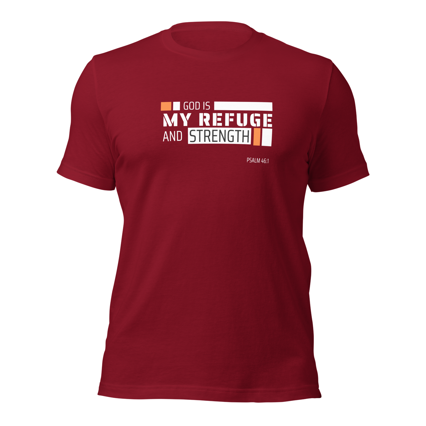 Unisex T-Shirt - God is My Refuge and Strength - BeFaithinStyle.