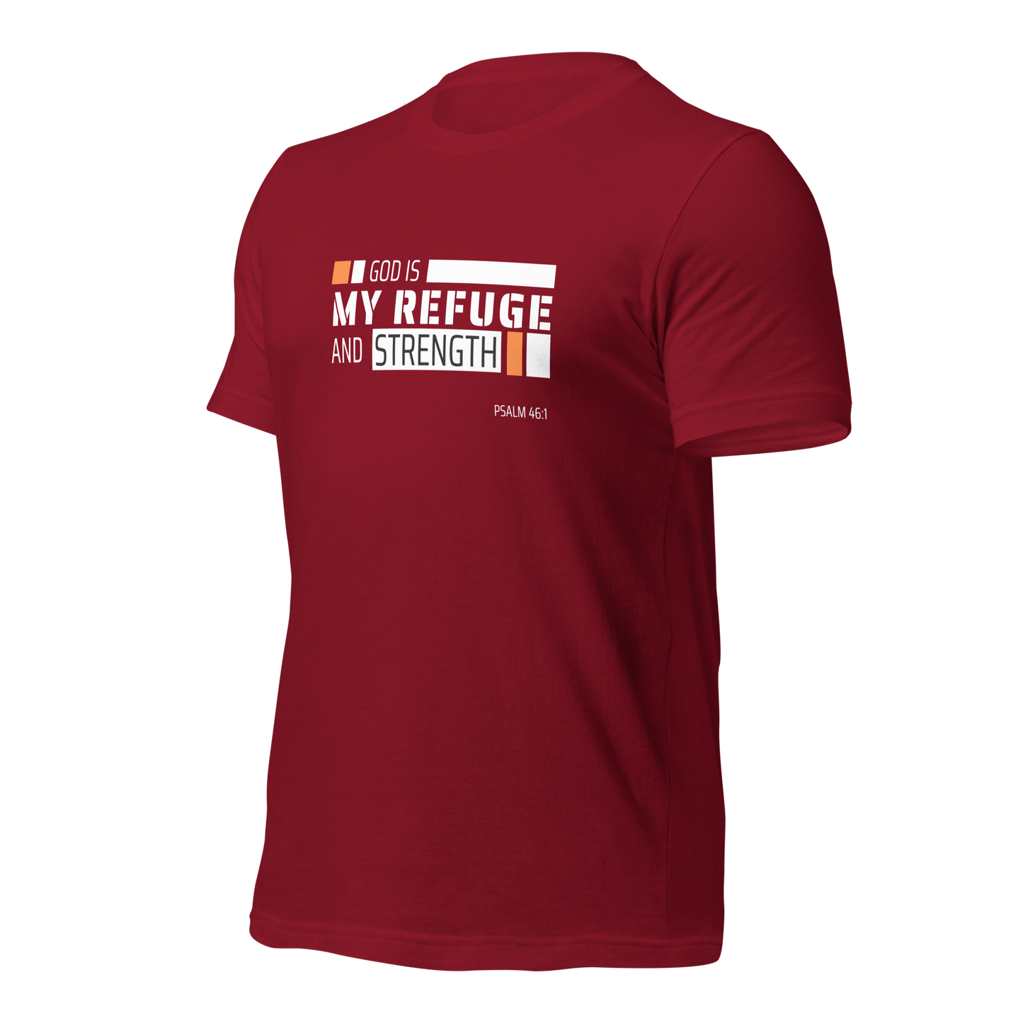 Unisex T-Shirt - God is My Refuge and Strength - BeFaithinStyle.