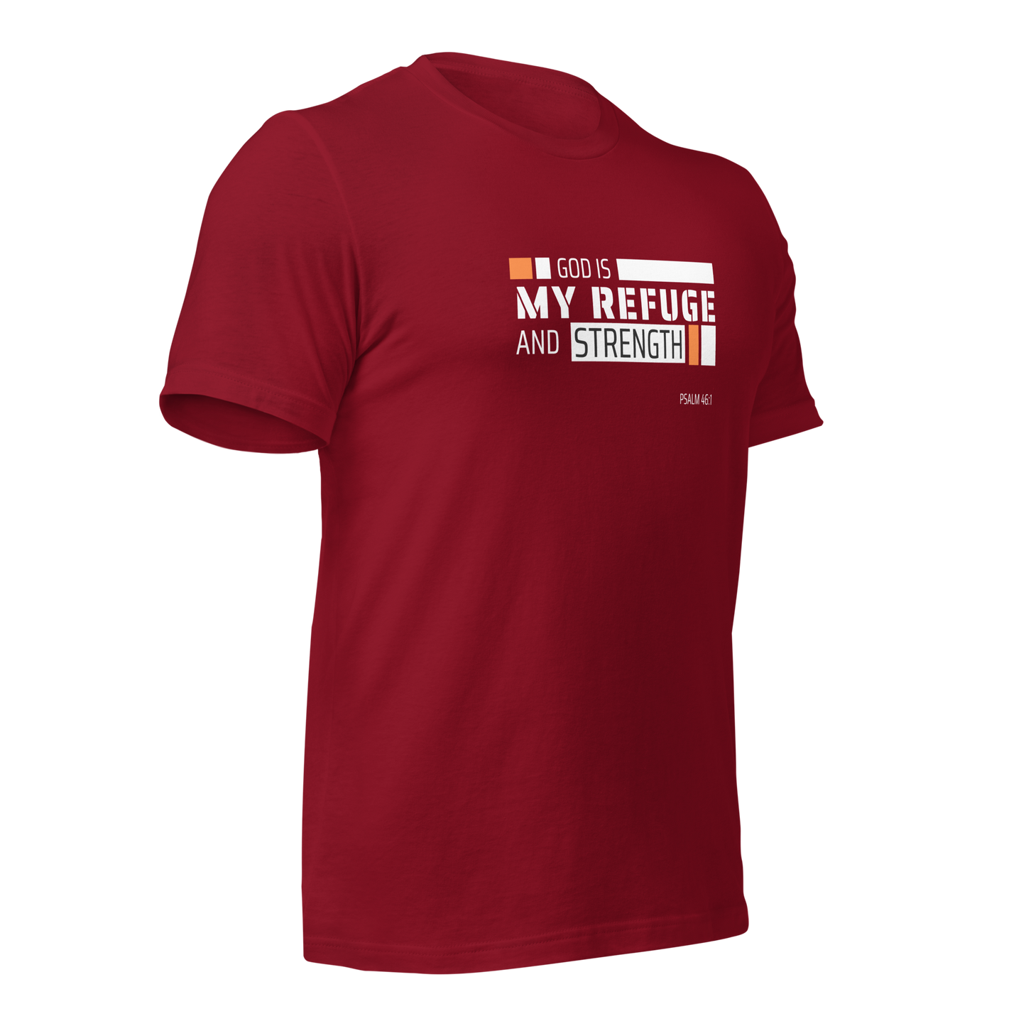 Unisex T-Shirt - God is My Refuge and Strength - BeFaithinStyle.