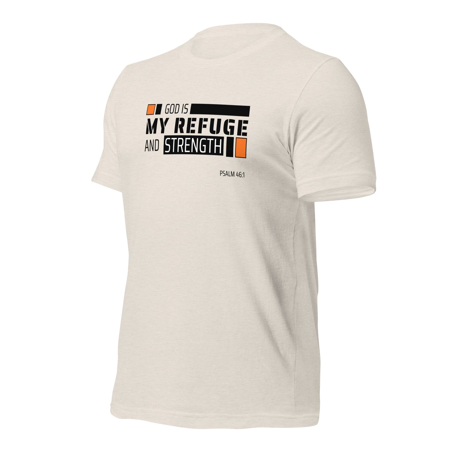 Unisex T-Shirt - God is My Refuge and Strength - BeFaithinStyle.