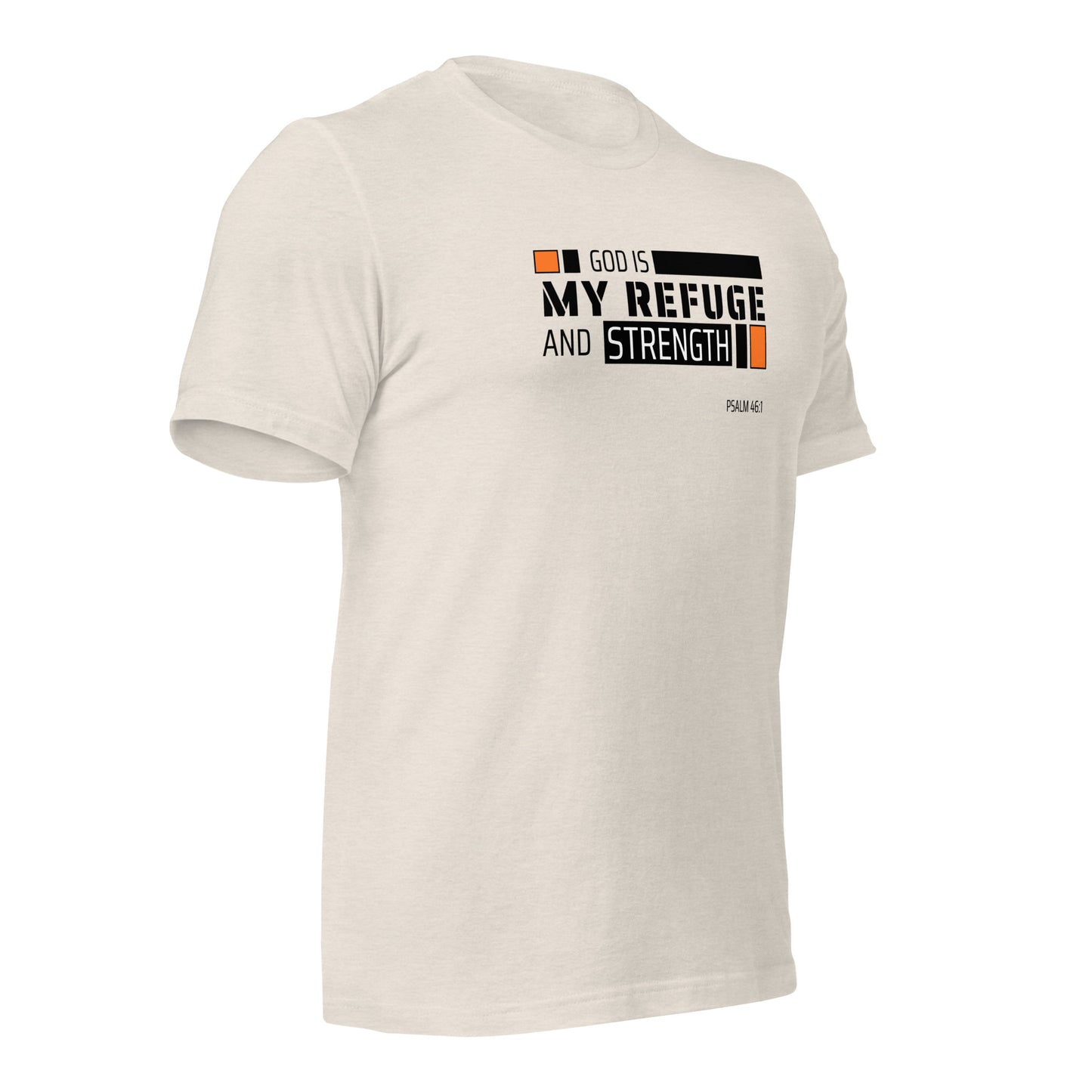 Unisex T-Shirt - God is My Refuge and Strength - BeFaithinStyle.
