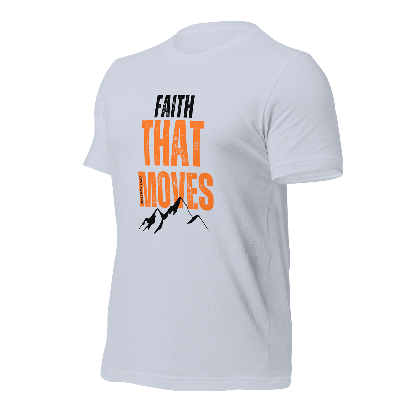 Unisex T-Shirt - Faith That Moves Mountains - ByFaithinStyle.