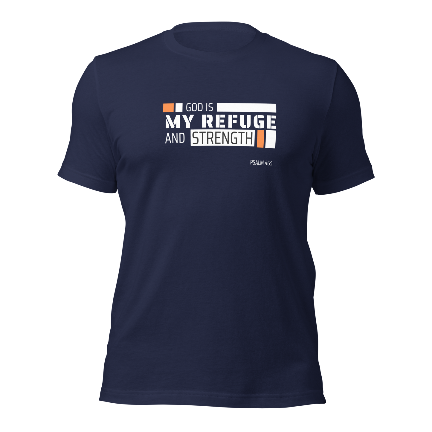 Unisex T-Shirt - God is My Refuge and Strength - BeFaithinStyle.