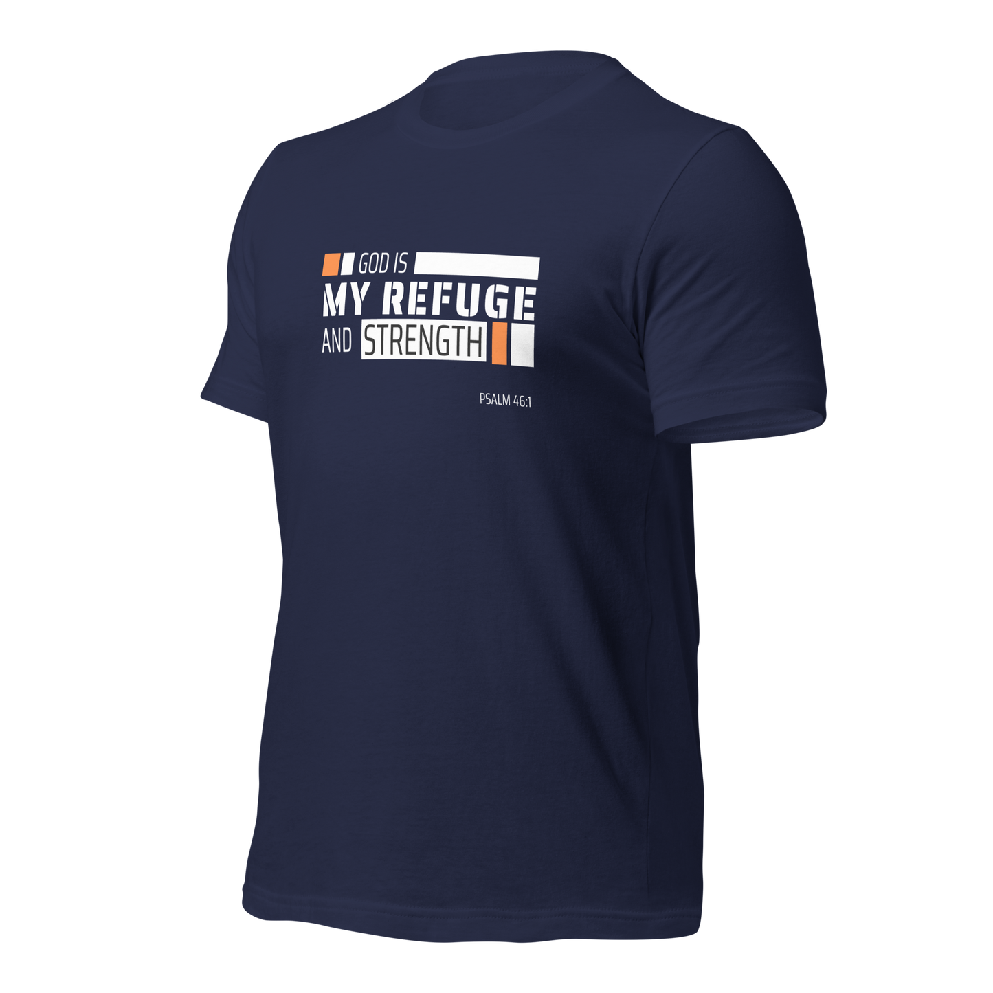 Unisex T-Shirt - God is My Refuge and Strength - BeFaithinStyle.