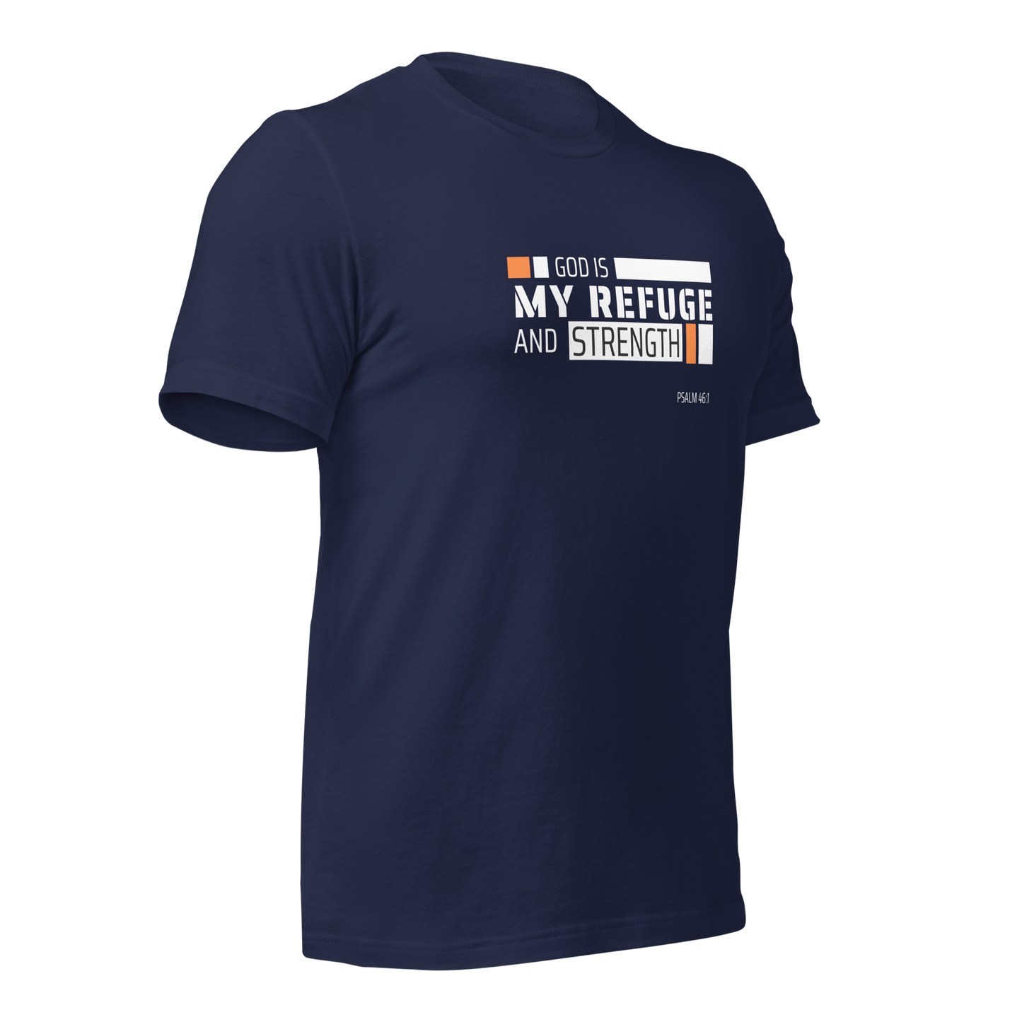 Unisex T-Shirt - God is My Refuge and Strength - BeFaithinStyle.
