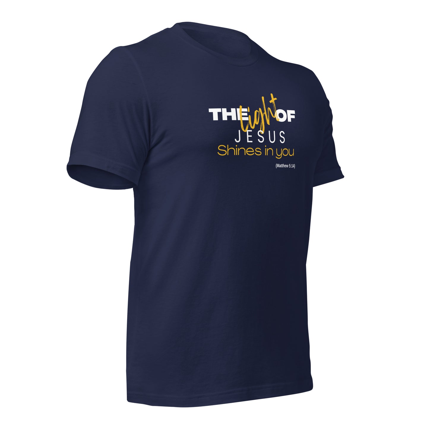 Unisex T-Shirt - The Light of Jesus Shines in You - BeFaithinStyle.