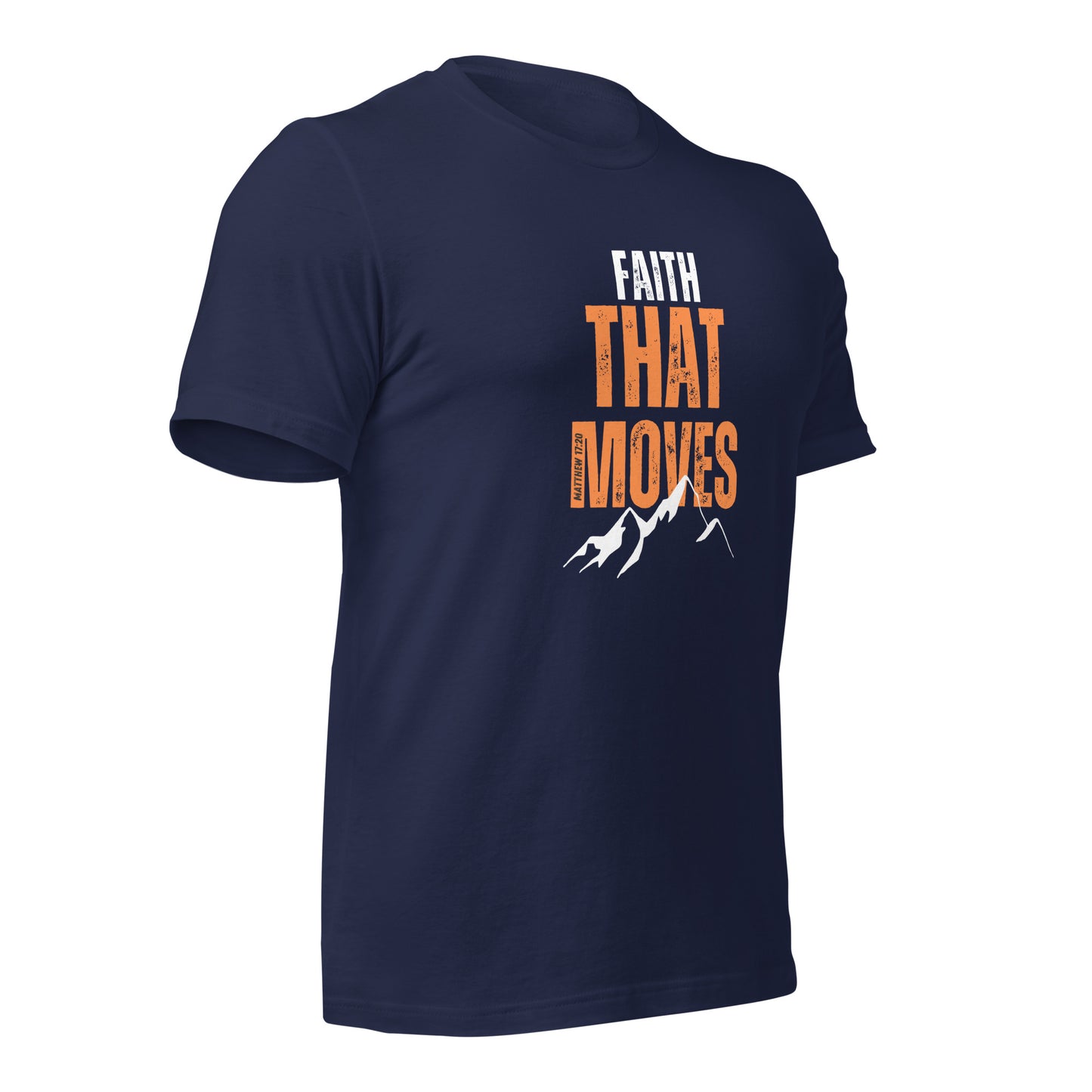Unisex T-Shirt - Faith That Moves Mountains - BeFaithinStyle.