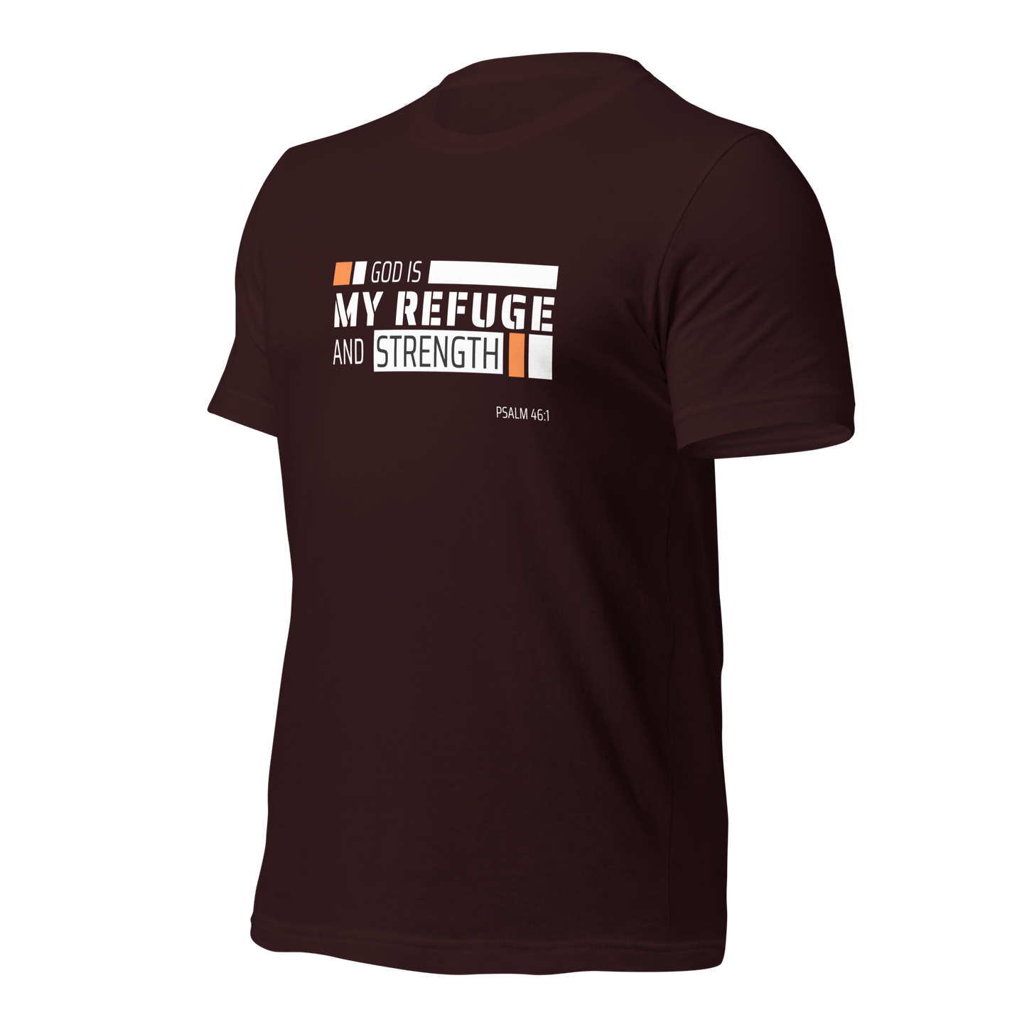 Unisex T-Shirt - God is My Refuge and Strength - BeFaithinStyle.