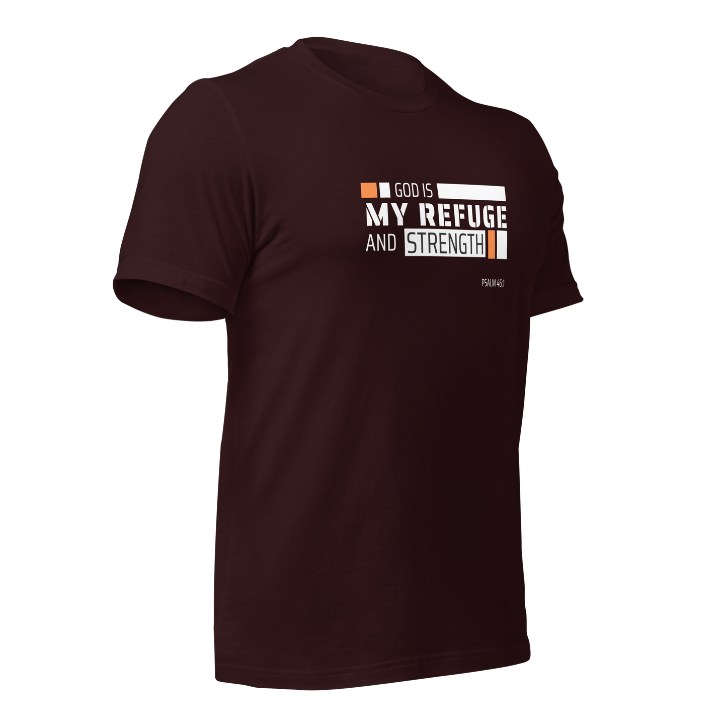 Unisex T-Shirt - God is My Refuge and Strength - BeFaithinStyle.