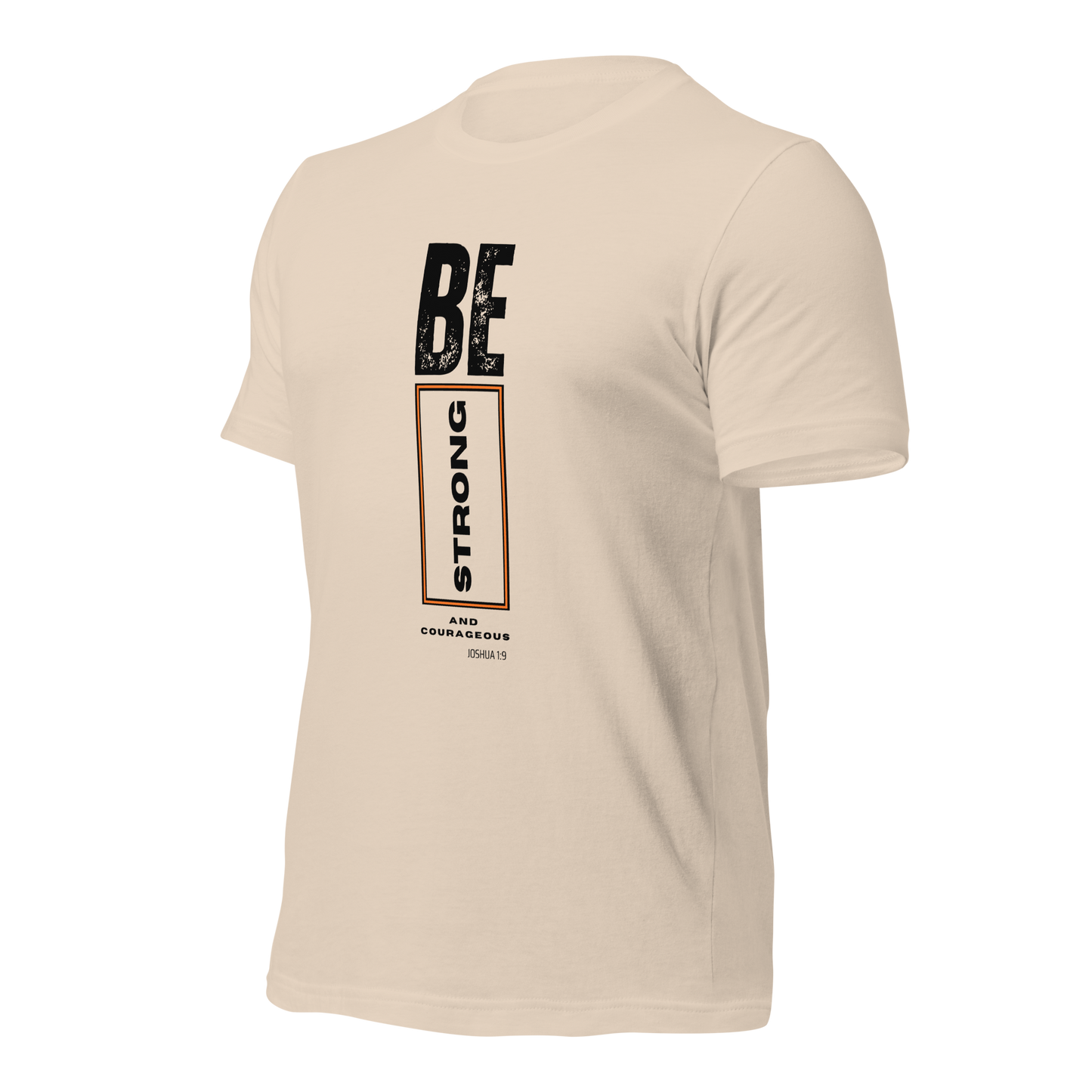 Unisex T-Shirt - Be Strong and Courageous - BeFaithinStyle.