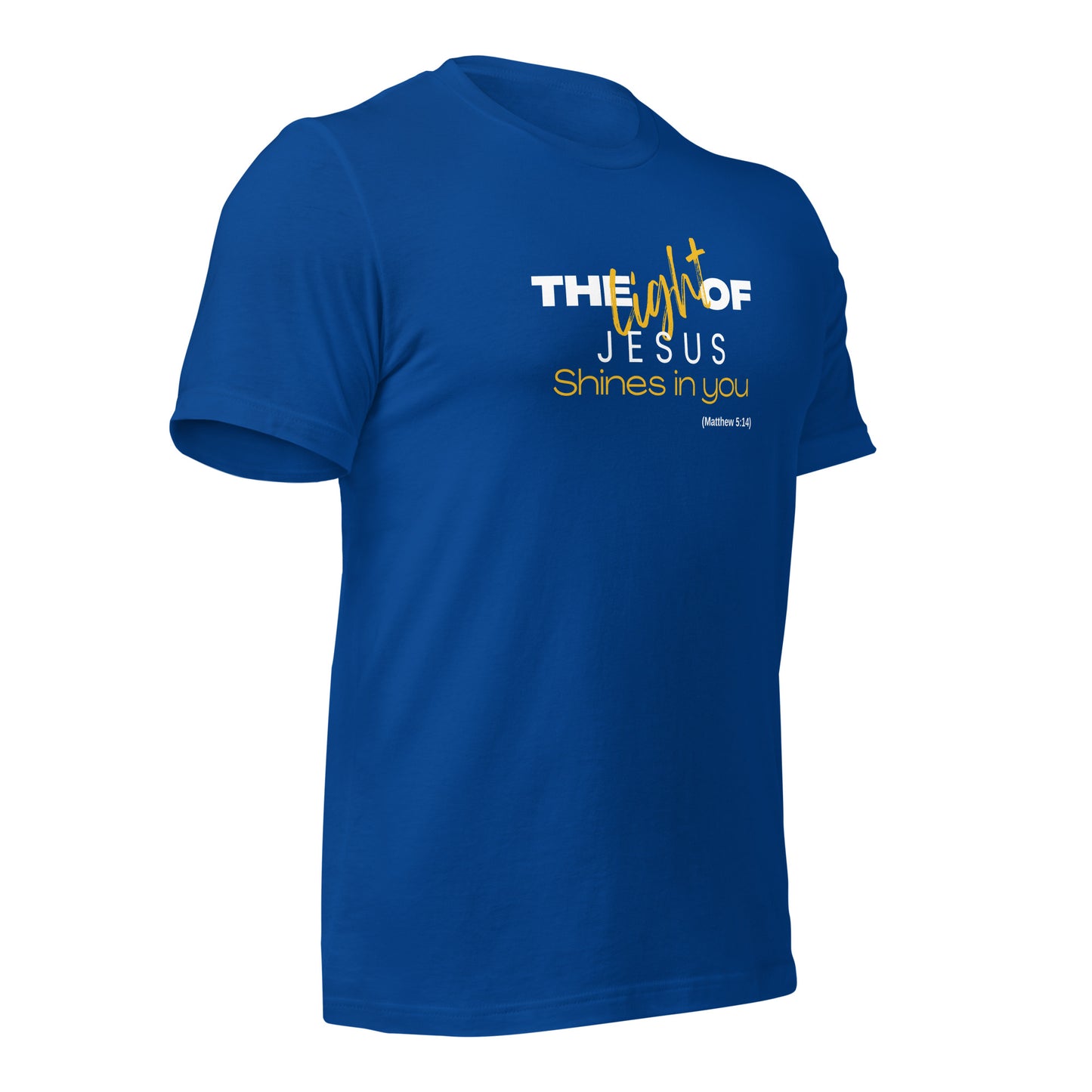Unisex T-Shirt - The Light of Jesus Shines in You - BeFaithinStyle.
