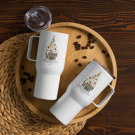 Travel Mug with Handle - A Savior is Born - BeFaithinStyle.