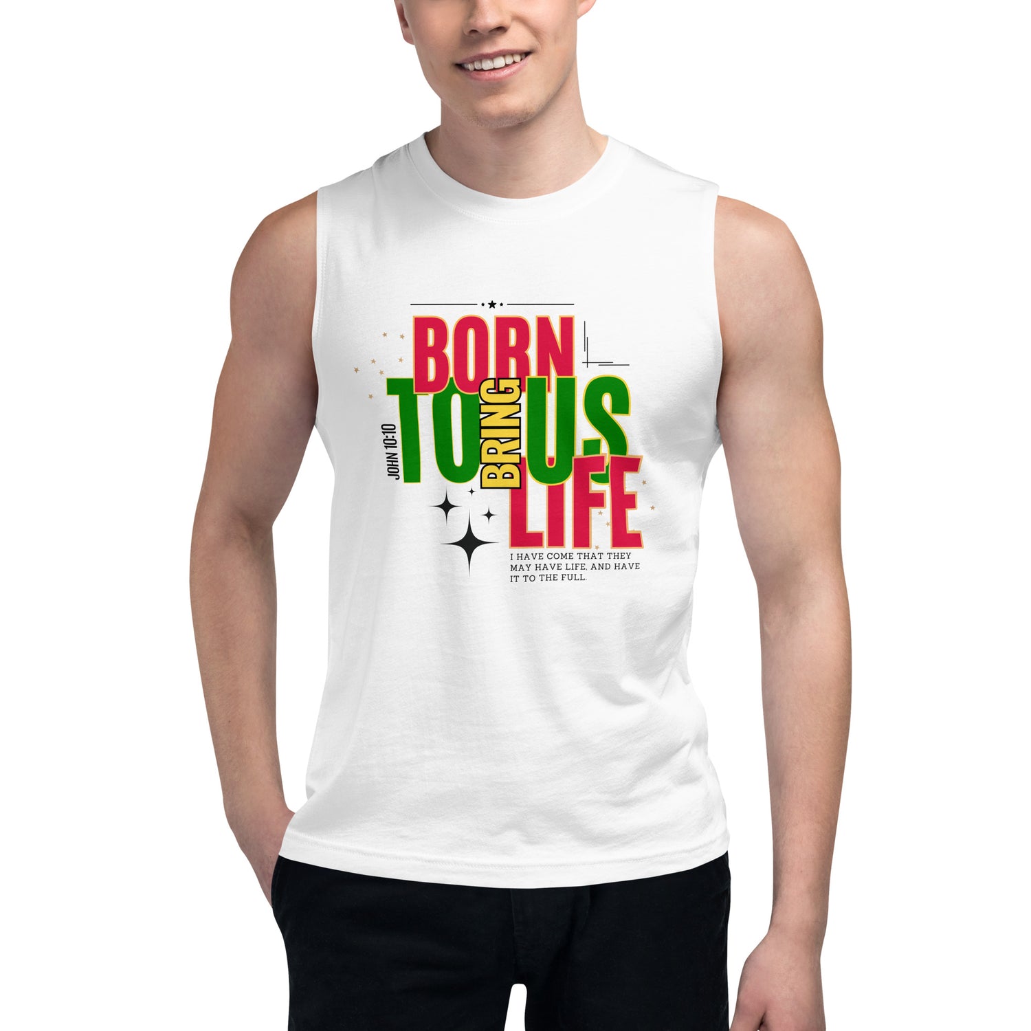 Muscle Shirt - Born to Bring Us Life - BeFaithinStyle.