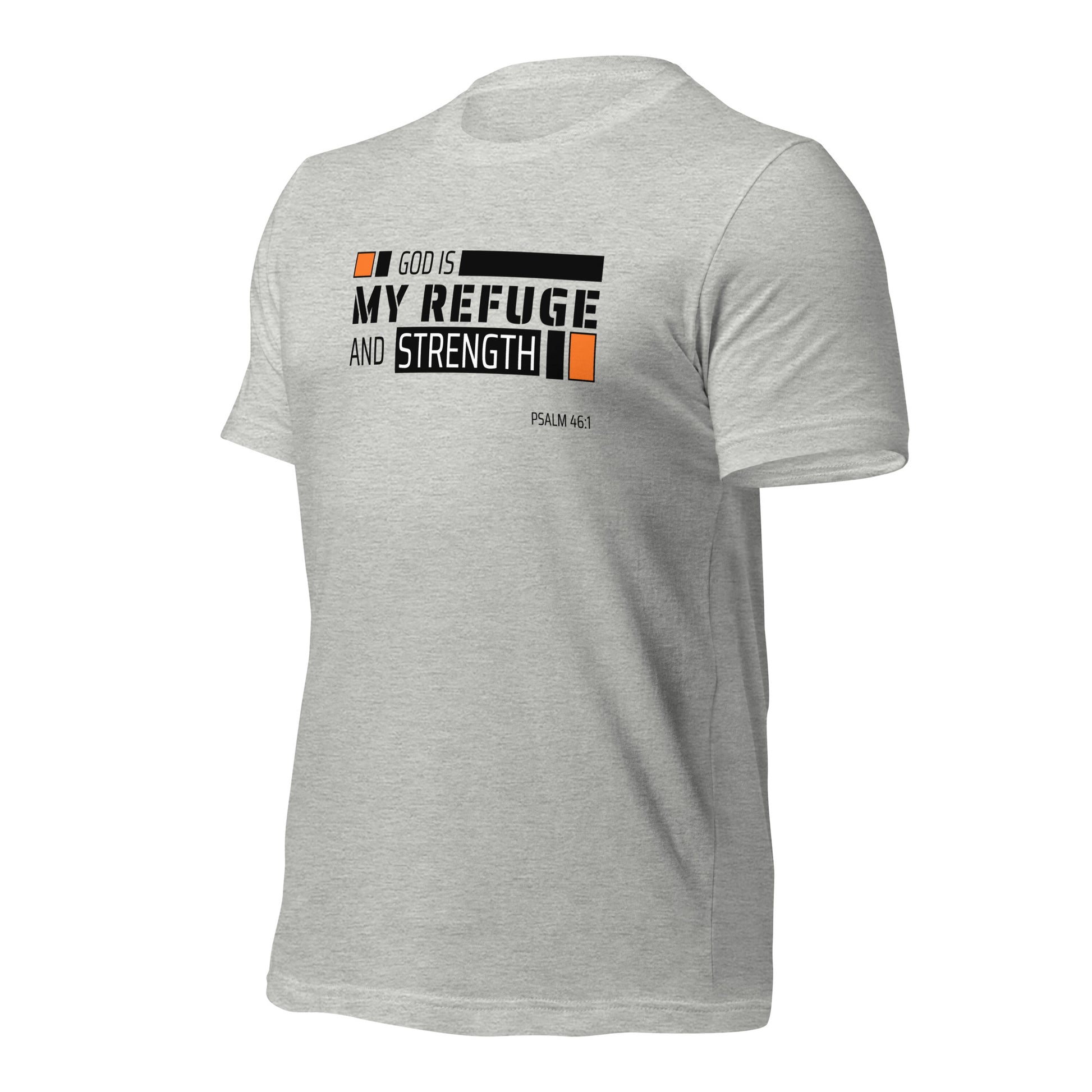 Unisex T-Shirt - God is My Refuge and Strength - BeFaithinStyle.
