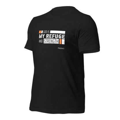 Unisex T-Shirt - God is My Refuge and Strength - BeFaithinStyle.