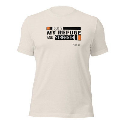 Unisex T-Shirt - God is My Refuge and Strength - BeFaithinStyle.