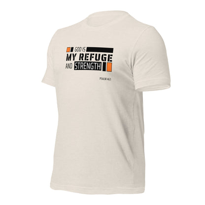 Unisex T-Shirt - God is My Refuge and Strength - BeFaithinStyle.