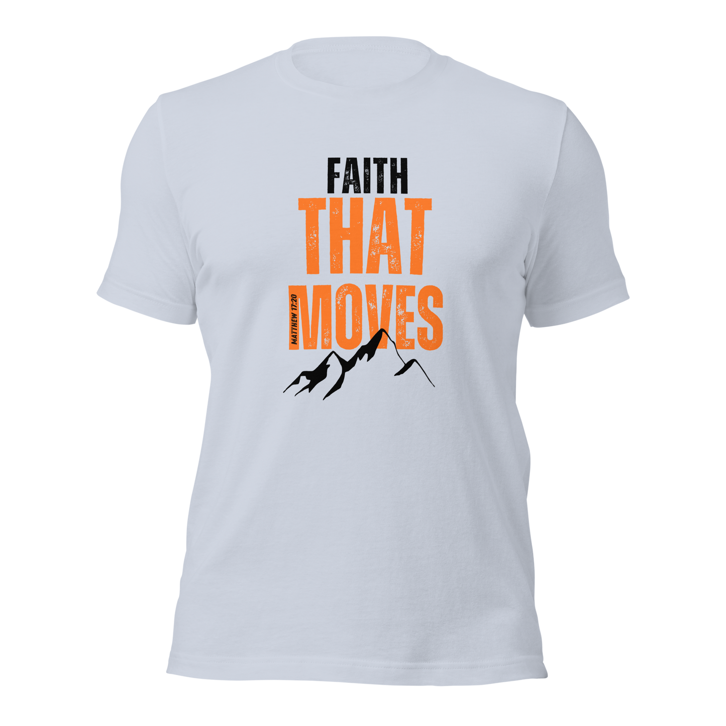 Unisex T-Shirt - Faith That Moves Mountains - ByFaithinStyle.