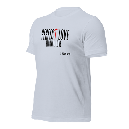 Unisex T-Shirt - Perfect Love Eternal Love - BeFaithinStyle.