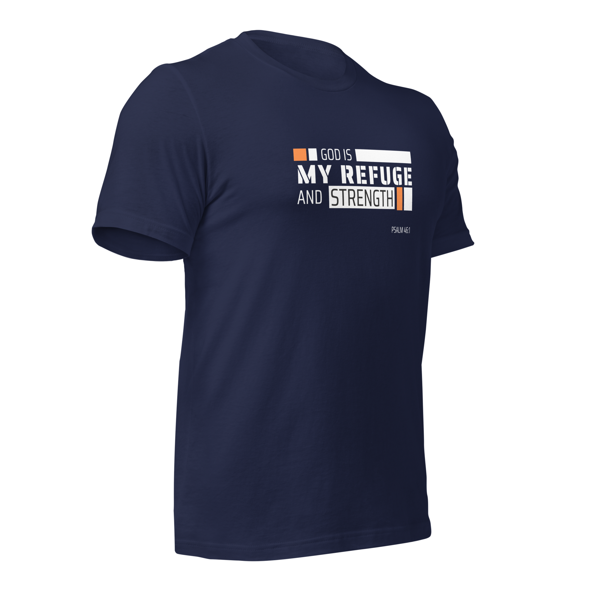 Unisex T-Shirt - God is My Refuge and Strength - BeFaithinStyle.