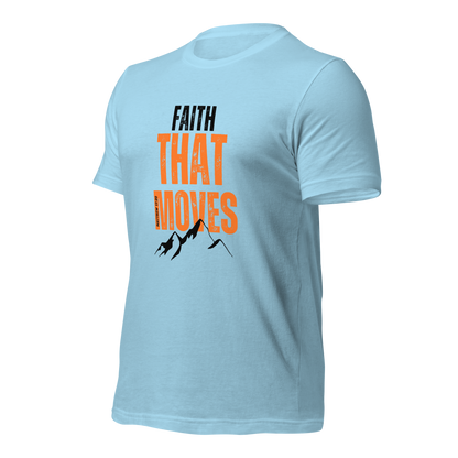 Unisex T-Shirt - Faith That Moves Mountains - ByFaithinStyle.