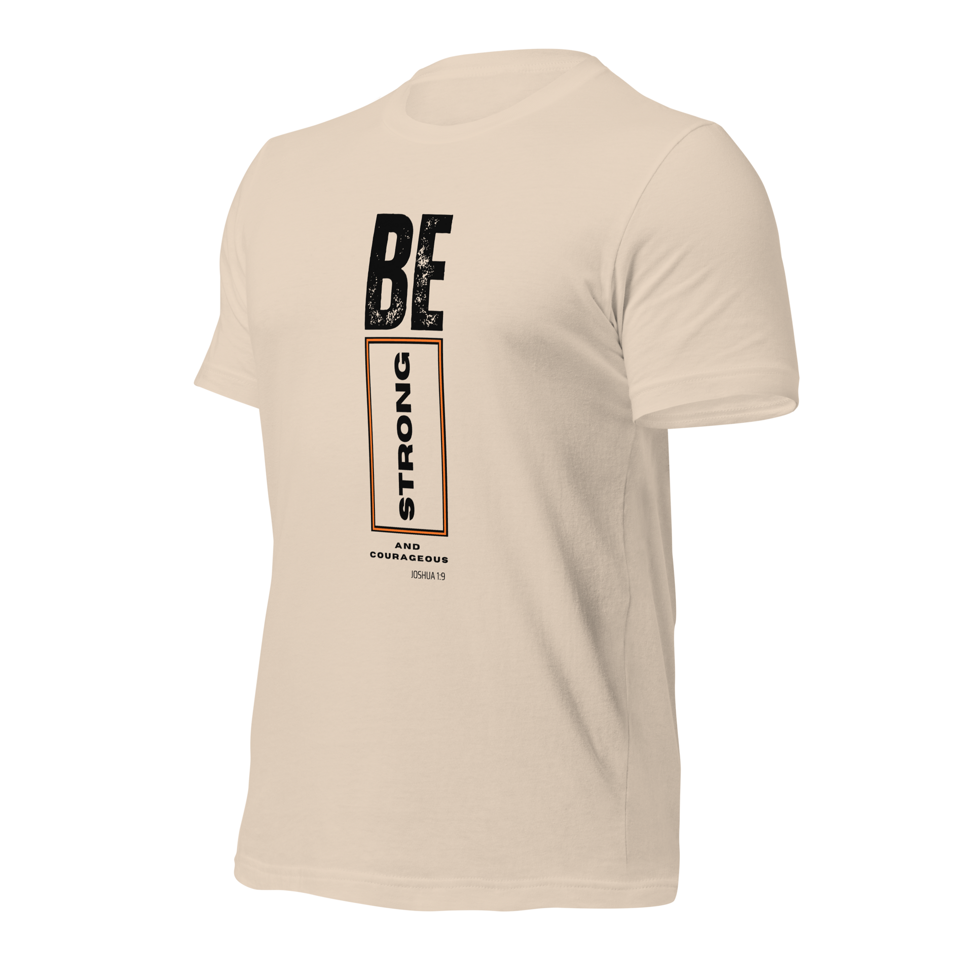 Unisex T-Shirt - Be Strong and Courageous - BeFaithinStyle.