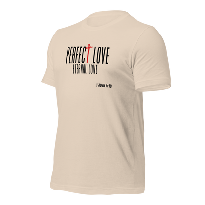 Unisex T-Shirt - Perfect Love Eternal Love - BeFaithinStyle.