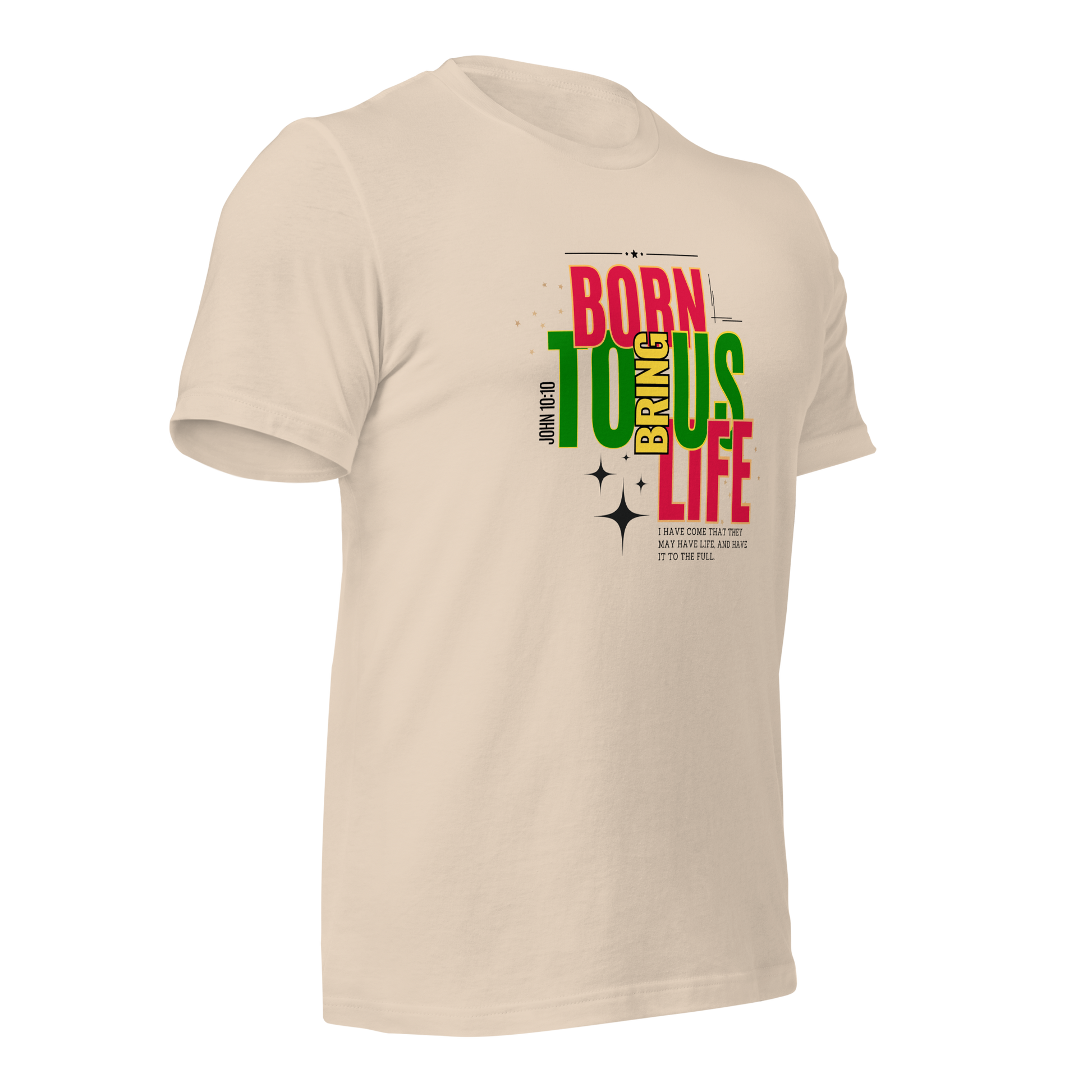 Unisex T-Shirt - Born to Bring Us Life - BeFaithinStyle.